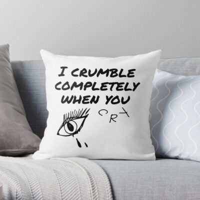 Crumble Completely When You Cry Throw Pillow Official Arctic Monkeys Merch